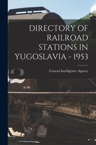 Directory of Railroad Stations in Yugoslavia - 1953