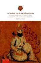 Iranian Studies Series  -   The Rise of the Ni‘matullāhī Order