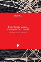 Insights into Various Aspects of Oral Health