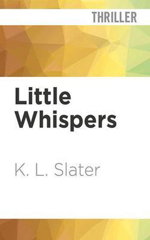 Little Whispers, K. L. Slater 9781713579977 Boeken bol