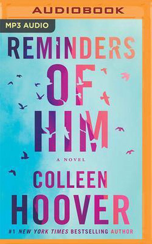 Audioboek MP3, Reminders of Him, een roman van Colleen Hoover, #1 New York Times bestsellerauteur.