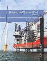 Building an Offshore Wind Farm