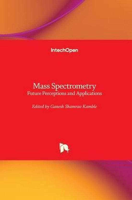 Mass Spectrometry 9781839627569 Boeken