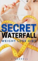 Secret Waterfall Weight Loss Diet