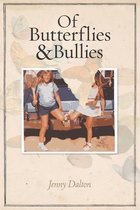 Of Butterflies and Bullies
