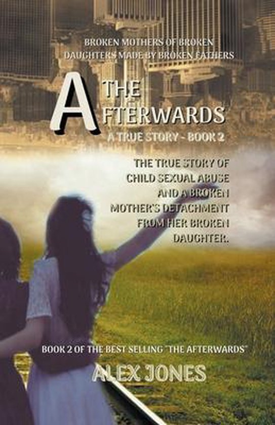 The Afterwards- Broken Mothers of Broken Daughters Made By B ... - cover