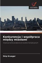 Konkurencja i wspolpraca między miastami