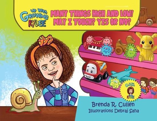 Growing Up with Rylee- Many Things High and Low! May I Touch ... - cover