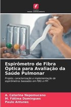 Espirômetro de Fibra Óptica para Avaliação da Saúde Pulmonar