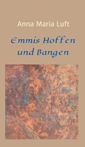 Emmis Hoffen und Bangen