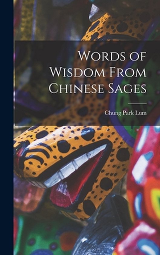 Words of Wisdom From Chinese Sages - cover