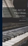 The Art of Program Making