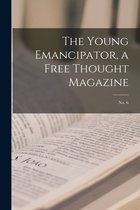 The Young Emancipator, a Free Thought Magazine; no. 6