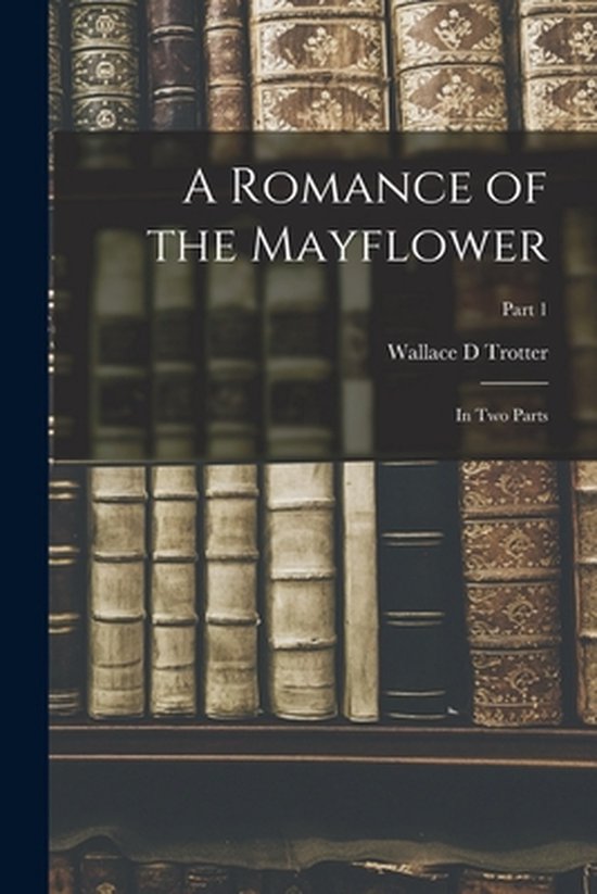 A Romance of the Mayflower - cover