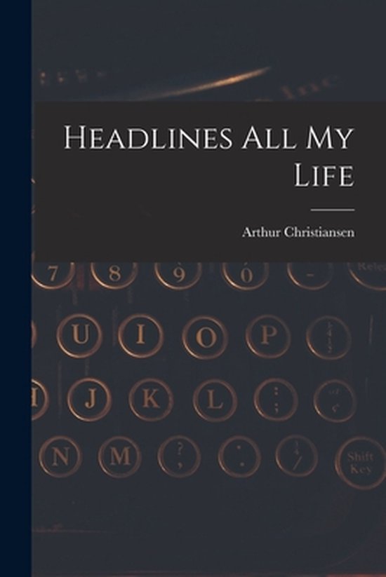 Headlines All My Life - cover