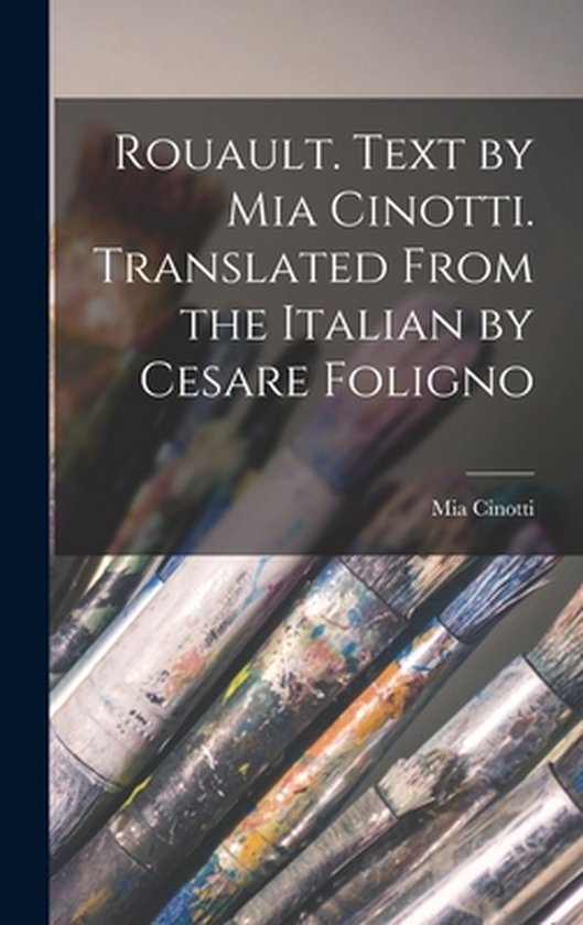 Rouault. Text by Mia Cinotti. Translated From the Italian by ... - cover