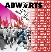 Abwarts - Live In Die 20Er Jahre (LP)