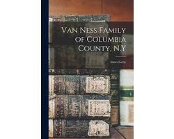 Van Ness Family of Columbia County, N.Y