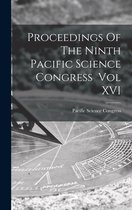 Proceedings Of The Ninth Pacific Science Congress Vol XVI