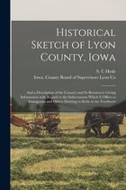 Historical Sketch of Lyon County, Iowa