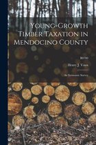 Young-growth Timber Taxation in Mendocino County