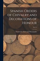 Spanish Orders of Chivalry and Decorations of Honour; No. 31