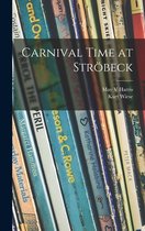 Carnival Time at Stroebeck