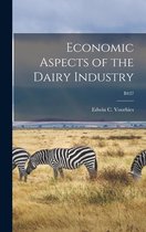 Economic Aspects of the Dairy Industry; B437