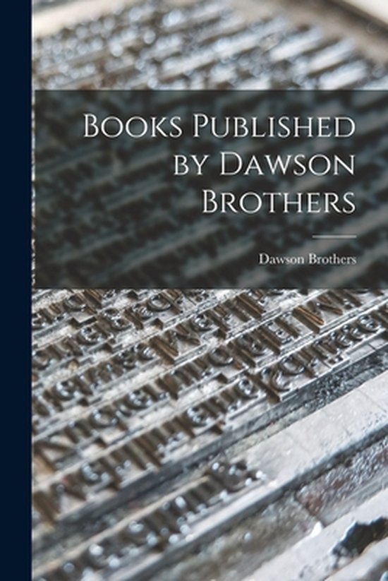 Books Published by Dawson Brothers [microform] - cover