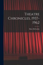 Theatre Chronicles, 1937-1962