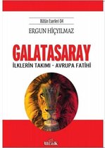 Galatasaray   İlklerin Takımı   Avrupa Fatihi