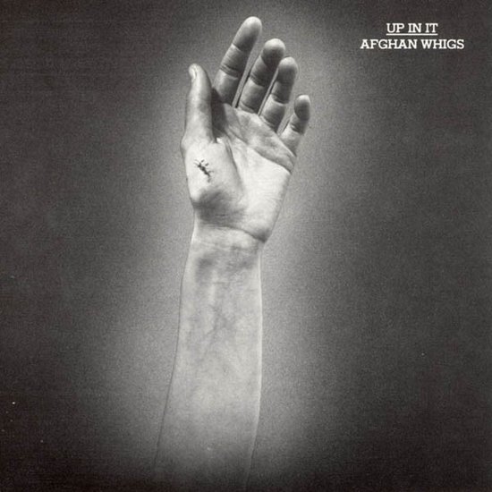 The Afghan Whigs - Up In It (LP)