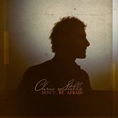 Chris Stills - Don't Be Afraid (LP)