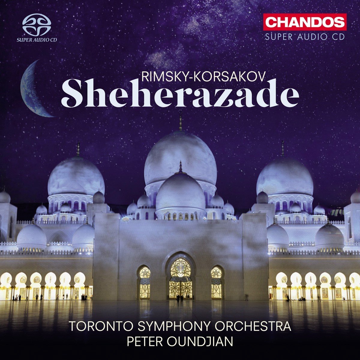 Toronto Symphony Orchestra, Peter Oundjian - Rimski-Korsakov: Sheherazade (SACD)