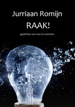 RAAK! - dichtbundel - softcover- Jurriaan Romijn