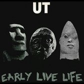 UT - Early Live Life (LP)