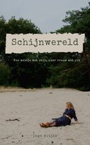 Schijnwereld - Van meisje met shit, naar vrouw met pit