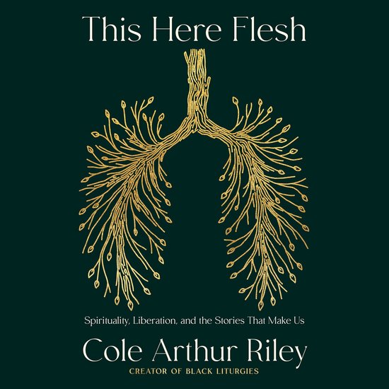 Boek cover This Here Flesh van Cole Arthur Riley (Onbekend)