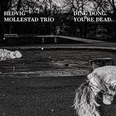 Hedvig Mollestad Trio - Ding Dong. You're Dead (LP)