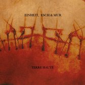 Esch & Mur Einheit - Terre Haute (LP)