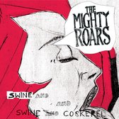 Mighty Roars - Swine And Cockerel (LP)
