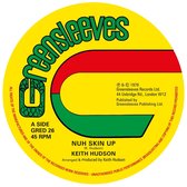Keith Hudson - Nuh Skin Up (12" Vinyl Single)