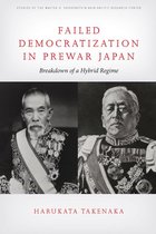 Studies of the Walter H. Shorenstein Asia-Pacific Research Center - Failed Democratization in Prewar Japan