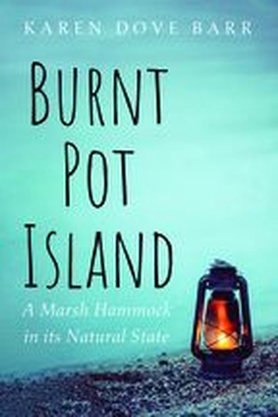 Burnt Pot Island (ebook), Karen Dove Barr 9781666727050 Boeken