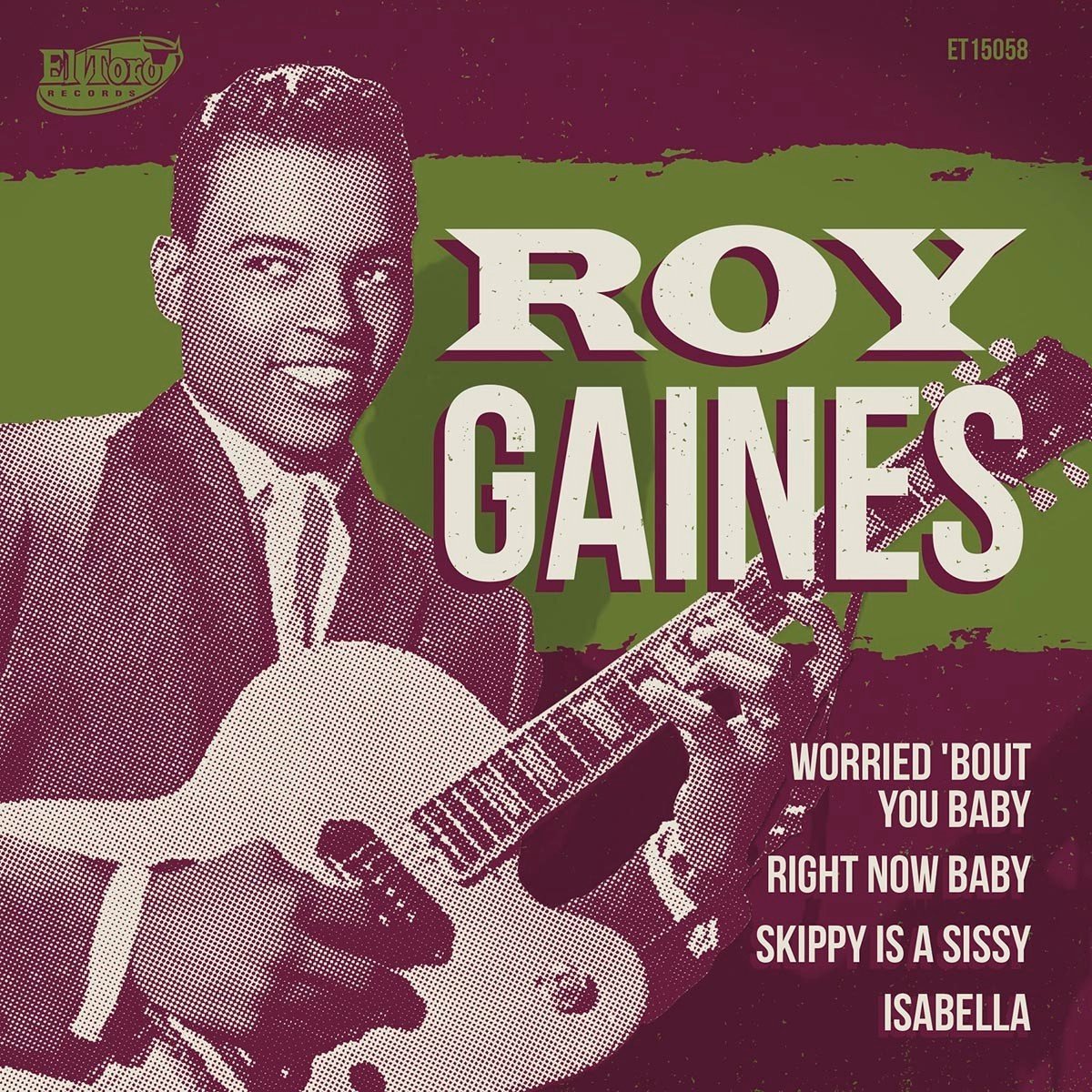 Roy Gaines - Worried 'Bout You Baby / Right Now Baby / Skippy Is A Sissy / Isabella (7" Single)