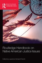 Routledge International Handbooks - Routledge Handbook on Native American Justice Issues