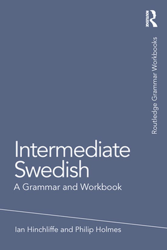 Routledge Grammar Workbooks Intermediate Swedish (ebook), Philip
