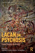 Philosophy and Psychoanalysis - Lacan on Psychosis