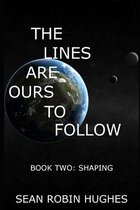 The Lines Are Ours to Follow: Book 2