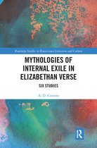 Routledge Studies in Renaissance Literature and Culture - Mythologies of Internal Exile in Elizabethan Verse